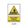 Placa de Aviso de Peligro Tipo 2 (Lámina - Clase A)//Warning & Danger Signboard Type 2 (Plastic Sheet - Class A)