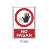 Placa de Prohibición y PCI Tipo 4 (Placa - Clase B)//Prohibition and Fire Signboard Type 4 (Plastic Sheet - Class B)