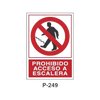 Placa de Prohibición y PCI Tipo 5 (Lámina - Clase A)//Prohibition and Fire Signboard Type 5 (Plastic Sheet - Class A)